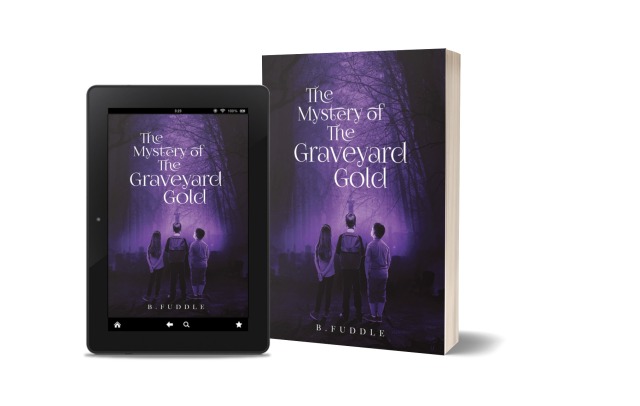 The Mystery Of The Graveyard Gold | B. Fuddle | Book Review